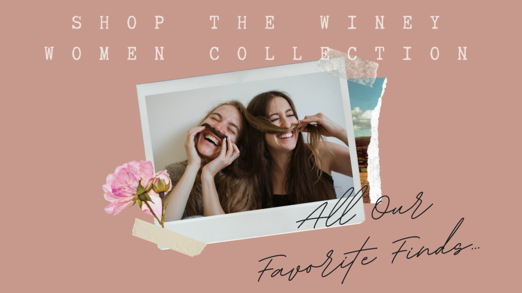 Shop the Winey Women Collection - All Our Favorite Finds For Friends