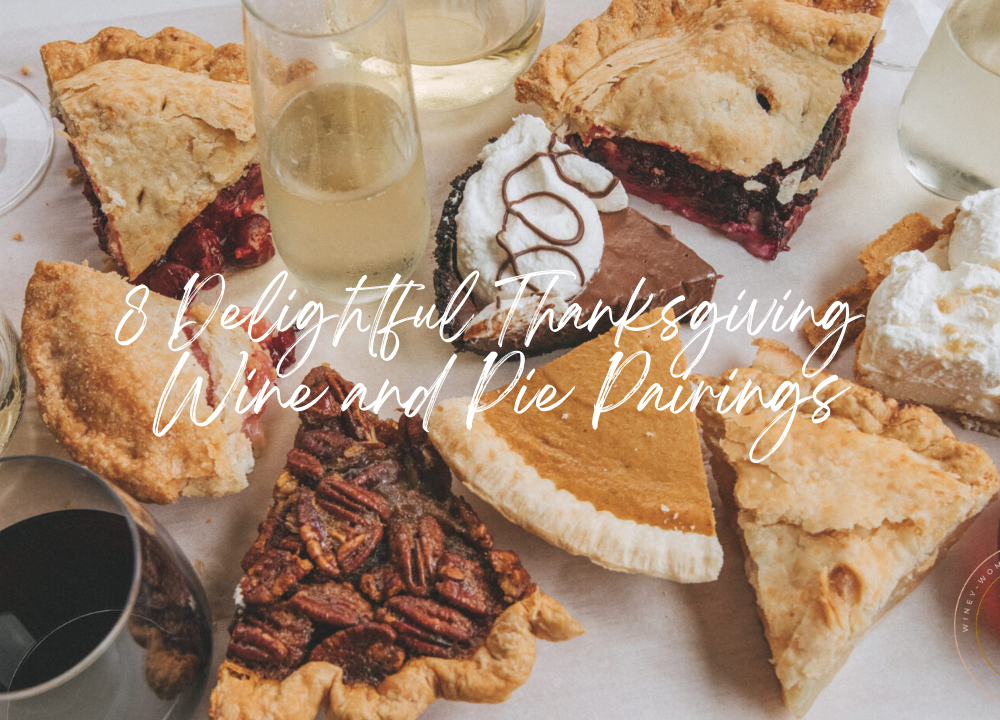 8 Delightful Thanksgiving Wine and Pie Pairings